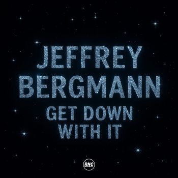 Jeffrey Bergmann - Get Down With It