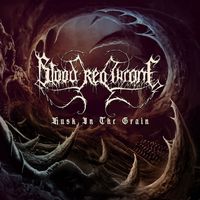 Blood Red Throne - Husk In The Grain