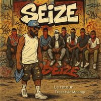 Seize - Le Retour (Freestyle Mpangi 1)