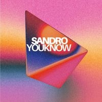 SANDRO - You Know (Explicit)