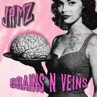 Jamz - Brains n Veins