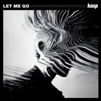 kasp - let me go (Explicit)