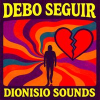 Dionisio Sounds - Debo Seguir (Explicit)