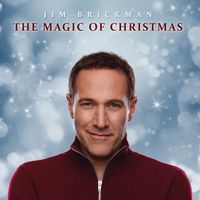 Jim Brickman - The Magic Of Christmas