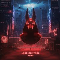 ANUBIS - Lose Control