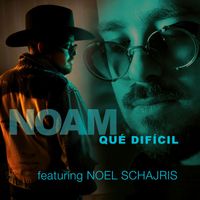 NOAM - Qué Difícil