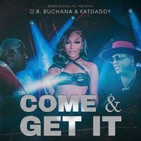 O.B. Buchana - Come & Get it