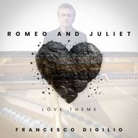 Francesco Digilio - Romeo And Juliet (Love Theme)