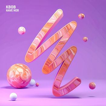 Kbob - Have Her