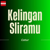 Catur - Kelingan Sliramu