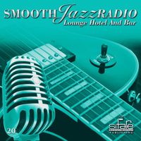 Francesco Digilio - Smooth Jazz Radio, Vol. 20 (Lounge, Hotel, and Bar)