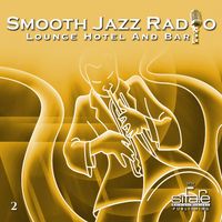 Francesco Digilio - Smooth Jazz Radio, Vol. 2 (Lounge, Hotel, and Bar)