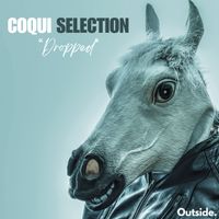 Coqui Selection - Dropped