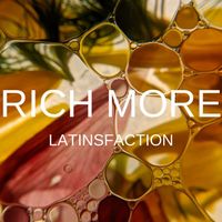 RICH MORE - LatinSfaction
