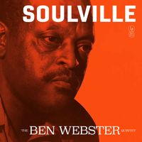 The Ben Webster Quintet - Soulville