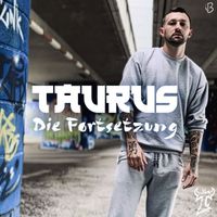 Taurus - Die Fortsetzung (Explicit)