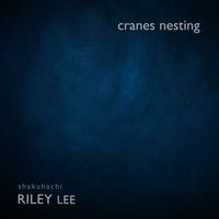 Riley Lee - Cranes Nesting Suzuru