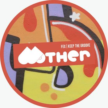 FEX (IT) - Keep the Groove