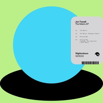 Jon Towell - The Matrix EP