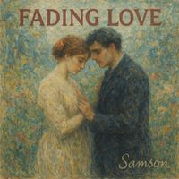 Samson - Fading Love