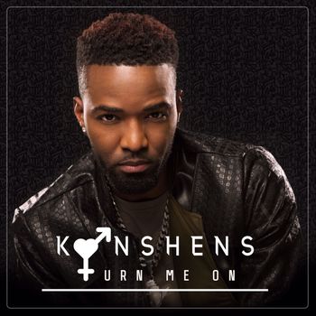 Konshens - Turn Me On (Explicit)