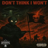 Outsiders - Don't Think I Won't (Explicit)