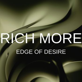 RICH MORE - Edge of Desire