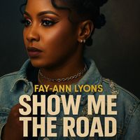 Fay-Ann Lyons - Show Me The Road