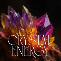 Matter and Energy - Crystal Energy