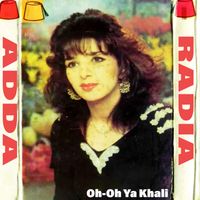 Radia Adda - Oh-Oh Ya Khali