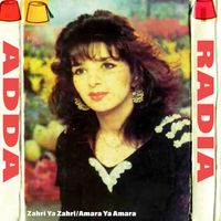 Radia Adda - Zahri Ya Zahri/Amara Ya Amara