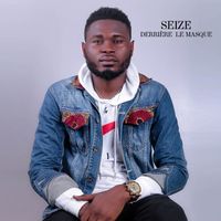 Seize - Derrière le masque