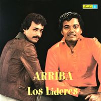 Los Lideres - Arriba Los Lideres