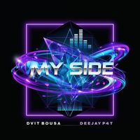 Dvit Bousa & Deejay P4T - My Side
