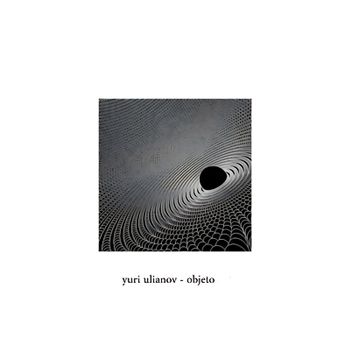 Yuri Ulianov - Objeto