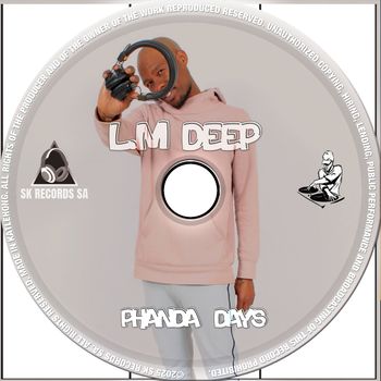 L.M Deep - Phanda Days