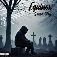 Equinox - Same Jay (Explicit)