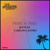 Jeeycee, Carlos Castro - Music and Soul