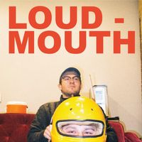 Loudmouth - Loudmouth (Explicit)