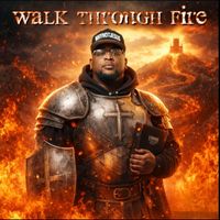 KENDRELL - Walk Through Fire