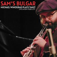 Michael Winograd - Sam's Bulgar