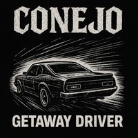 Conejo - getaway driver (Explicit)