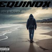 Equinox - Lost and Found (Explicit)
