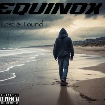Equinox - Lost and Found (Explicit)