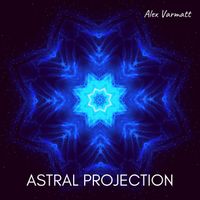 ALEX VARMATT - Astral Projection