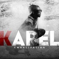 Karel - Émancipation (Explicit)