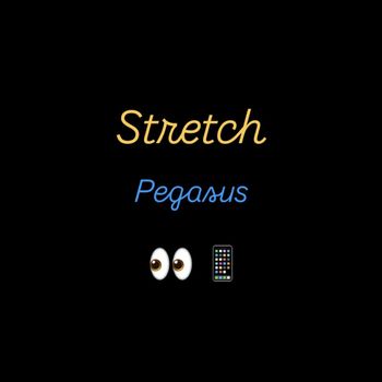 Stretch - Pegasus (Explicit)