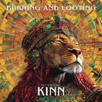 Alexandre Kinn - Burnin' and Lootin'