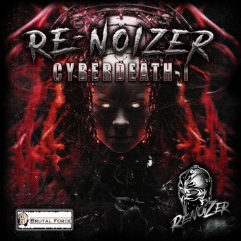 Re-noiZer - Cyberdeath