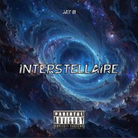 Jay B - Interstellaire (Explicit)